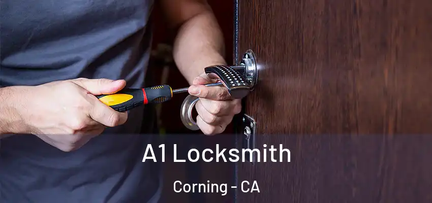  A1 Locksmith Corning - CA