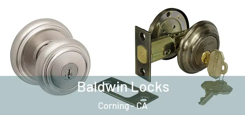 Baldwin Locks Corning - CA
