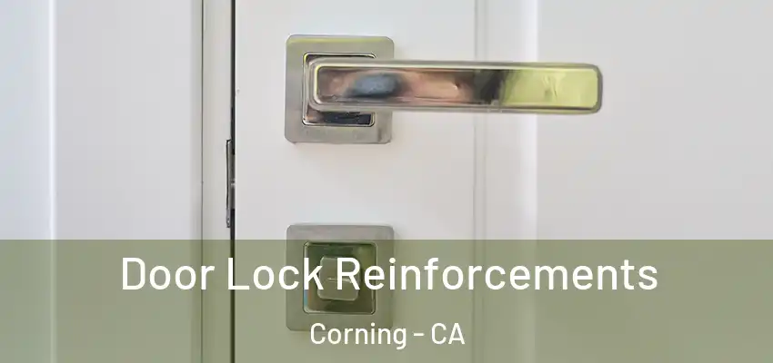  Door Lock Reinforcements Corning - CA