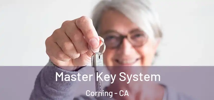  Master Key System Corning - CA