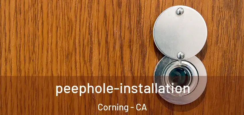  peephole-installation Corning - CA