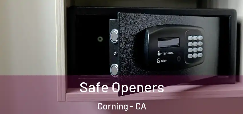  Safe Openers Corning - CA
