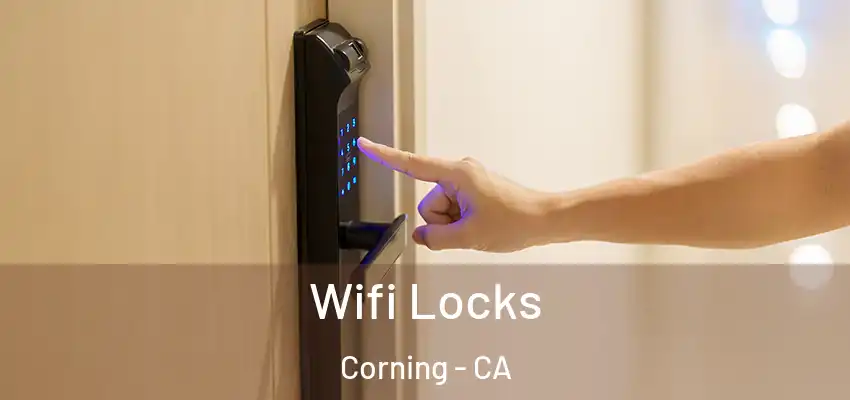  Wifi Locks Corning - CA